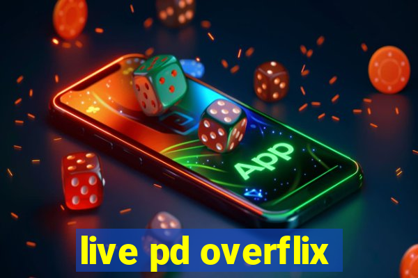 live pd overflix